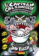 El Capitan Calzoncillos Y El Diabolico Desquite Del Inodoro-Turbotron 2000/ Captain Underpants And The Tyrannical Retaliation Of The Turbo Toilet 2000