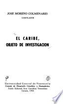 El Caribe, objeto de investigación