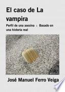 El caso de La vampira