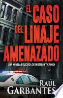 El caso del linaje amenazado