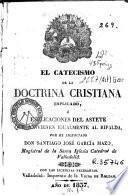 El Catecismo de la doctrina cristiana esplicado, ó, Esplicaciones del Astete que convienen igualmente al Ripalda