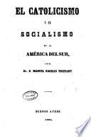El catolicismo y el socialismo en la América del Sur