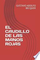 El Caudillo de Las Manos Rojas