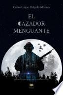 El cazador menguante