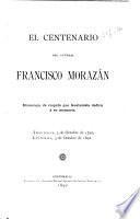 El centenario del General Francisco Morazán