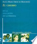 El cerebro en la educacion de las personas / The brain in educating people