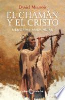 El Chamán y el Cristo