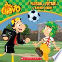El Chavo: El partido de fútbol / The Soccer Match (Bilingual)