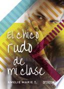 El chico rudo de mi clase