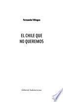 El Chile que no queremos