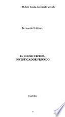El Cholo Cepeda, investigador privado