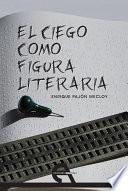 El ciego como figura literaria