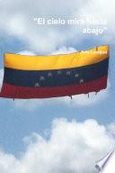 El cielo mira hacia abajo
