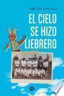 El Cielo se hizo Liebrero