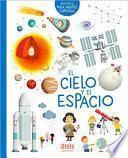 El cielo y el espacio / The Sky and Space
