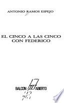 El cinco a las cinco con Federico