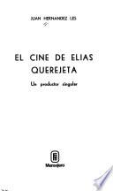 El cine de Elías Querejeta, un productor singular