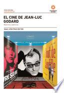 El cine de Jean-Luc Godard: rupturas y aperturas