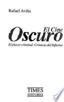 El cine Oscuro