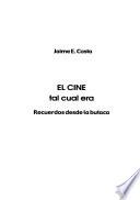 El cine tal cual era