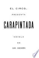 El circo presenta. Carapintada