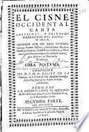 El cisne occidental canta las palmas, y triunfos eclesiasticos del reino de Galicia ganados por sus hijos insignes ...