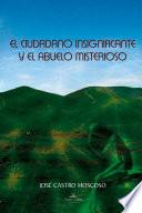 El ciudadano insignificante y el abuelo misterioso