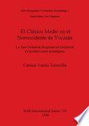 El Clásico Medio en El Noroccidente de Yucatán