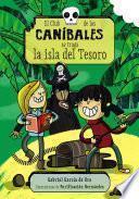 El Club de los Caníbales se traga la isla del Tesoro