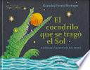 El cocodrilo que se trag el Sol / The Crocodile that Swallowed the Sun