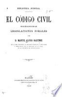 El código civil en sus relaciones con las legislaciones forales