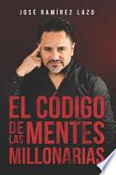 El Código de Las Mentes Millonarias