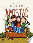 El cofre de la amistad