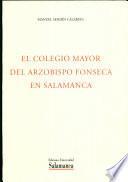 El Colegio Mayor del Arzobispo Fonseca en Salamanca