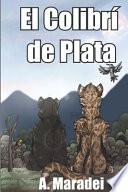El Colibrí de Plata