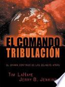 El Comando Tribulación