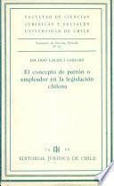 El concepto de patrón o empleador en la legislación chilena