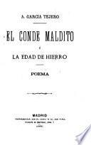 El Conde maldito; ó, La edad de hierro
