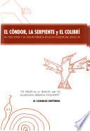 El cóndor, la serpiente y el colibrí
