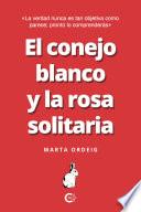 El conejo blanco y la rosa solitaria