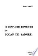 El conflicto dramático en Bodas de sangre