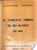 El conflicto obrero de Río Blanco en 1907