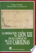 El conflicto sobre las Islas Carolinas entre España y Alemania (1885)