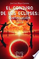 El conjuro de los eclipses: Continuación. Libro II