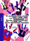 El conocimiento social en convivencia como escenario de Educación Popular