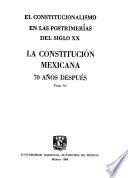 El Constitucionalismo en las postrimerías del siglo XX.: La Constitución mexicana 70 años después