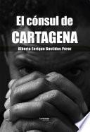El cónsul de Cartagena