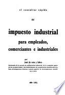 El consultor rápido del impuesto industrial para empleados, comerciantes e industriales