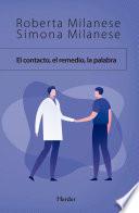 El contacto, el remedio, la palabra