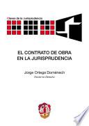 El contrato de obra en la jurisprudencia